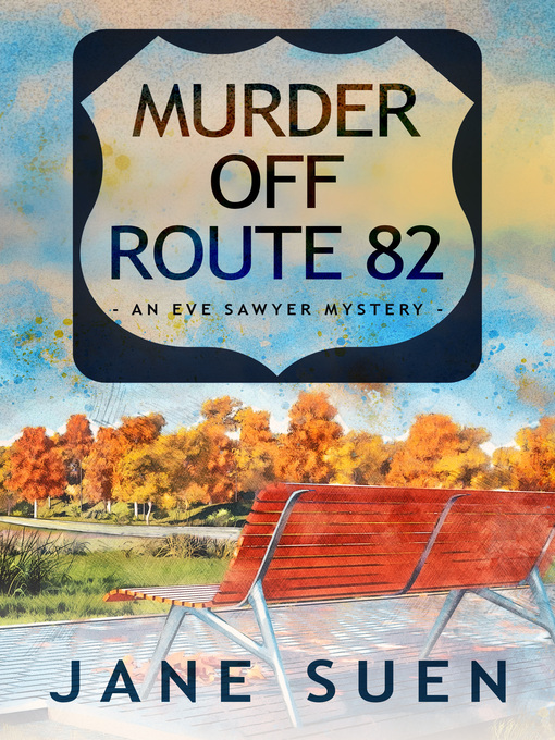 Title details for Murder off Route 82 by Jane Suen - Available